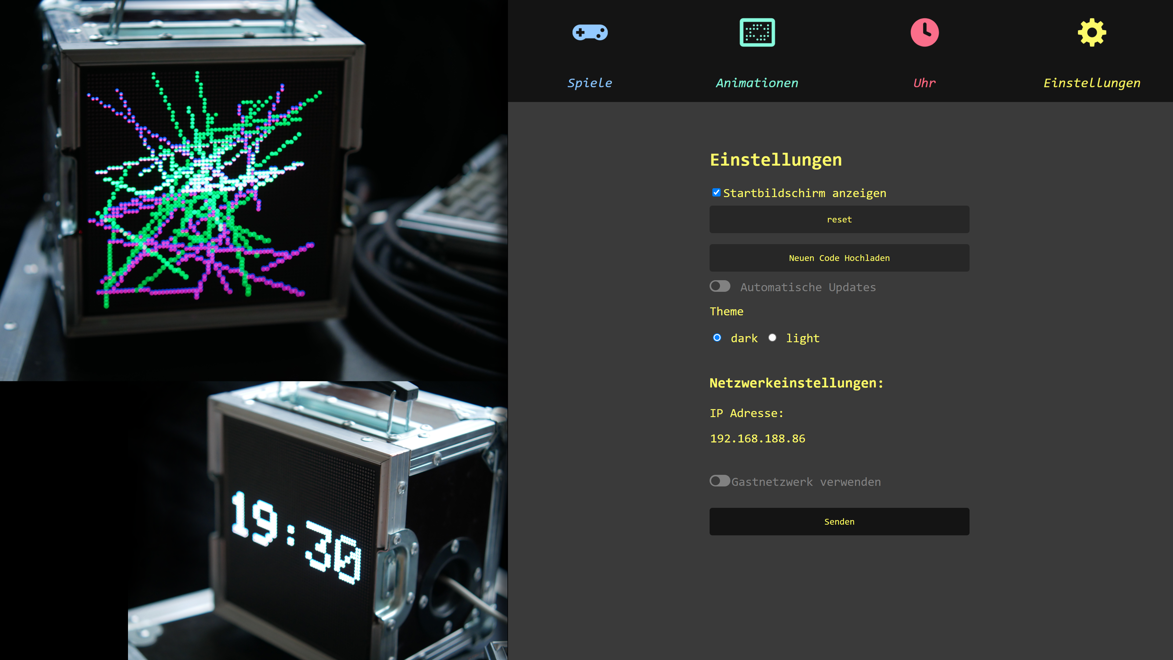 Das ist eine Uhr auf Basis einer RGB-LED-Matrix. Auf dem Webinterface kann man auf der Uhr auch Animationen anzeigen oder Pong spielen.